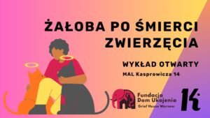 Żałoba po zwierzętach -wydarzenie 7 listopada 2026 r.